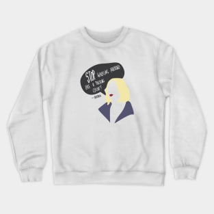 SKAM Noora "Stop walking around like a . cliché" Crewneck Sweatshirt